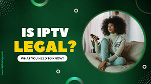Is IPTV Legal in 2025